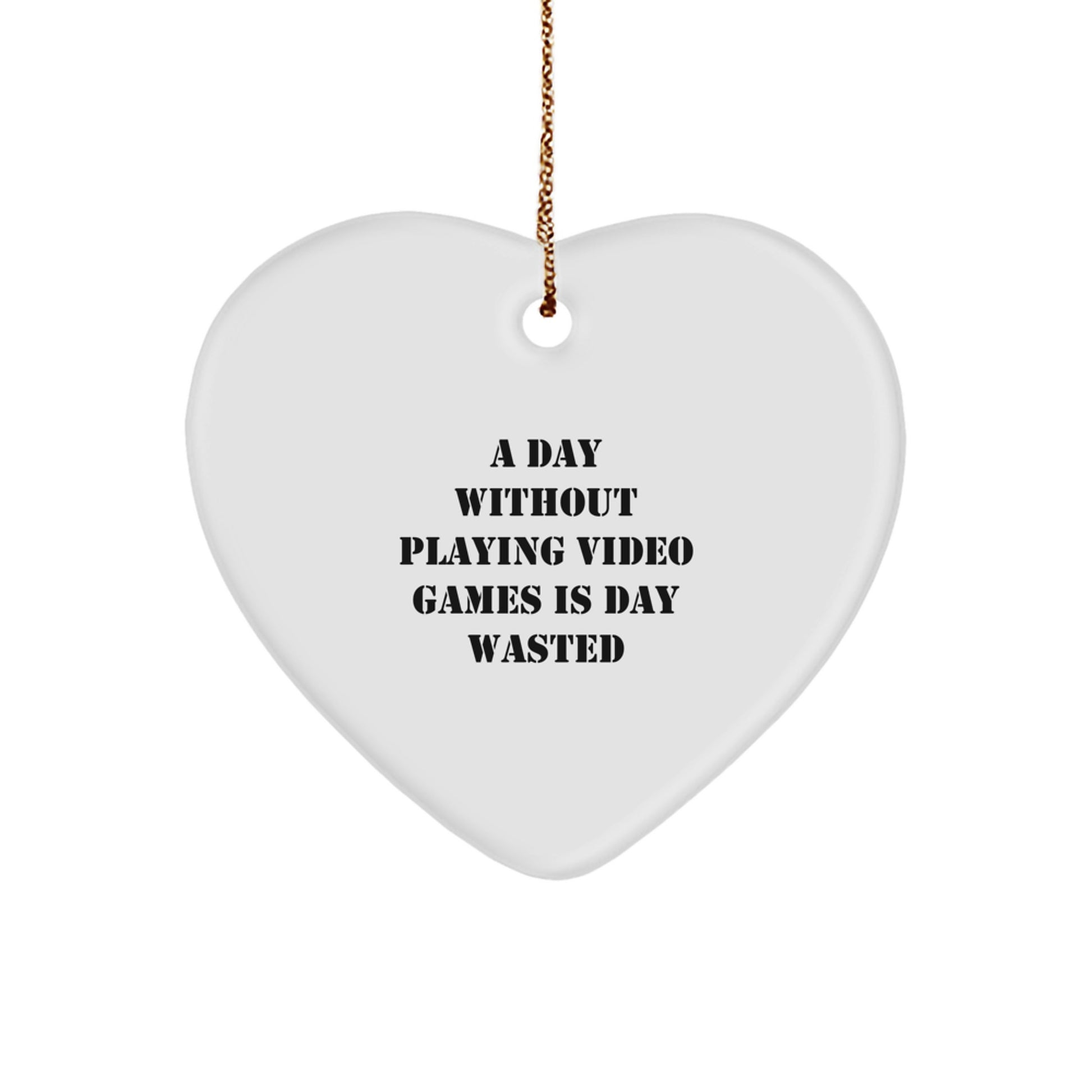 Funny Quote Playing Video Games Heart Ornament Gifts for Men from Friends on Christmas - Image 1