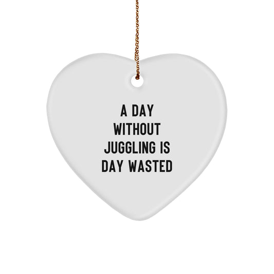 Juggling Heart Ornament Gifts from Men to Juggling Friends on Christmas - A Day Without Juggling Is Day Wasted - Image 1