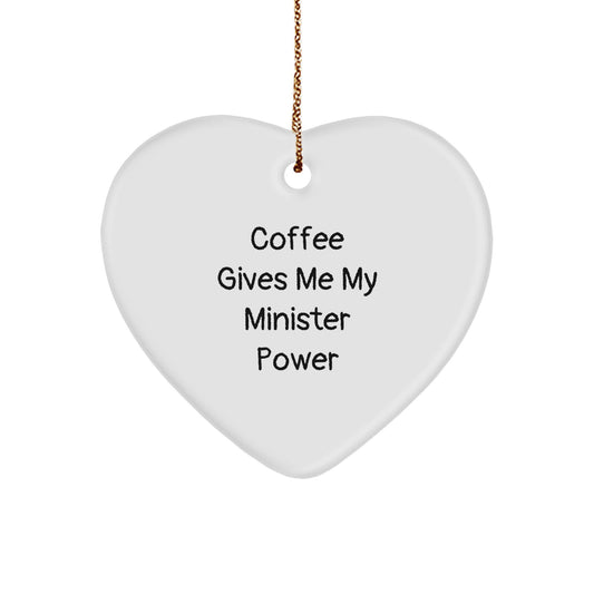 Minister Gifts from Friends for Christmas, 'Coffee Gives Me My Minister Power' Quote Heart Ornament - Image 1