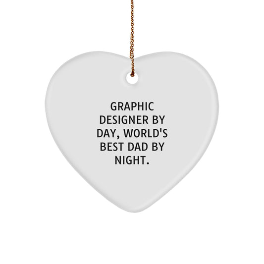 Graphic Designer Gifts, Graphic Designer By Day, World's Best Dad By Night. - Heart Ornament for Christmas, Funny Quote Inside, Gifts from Mom, Dad, or Friend - Image 1
