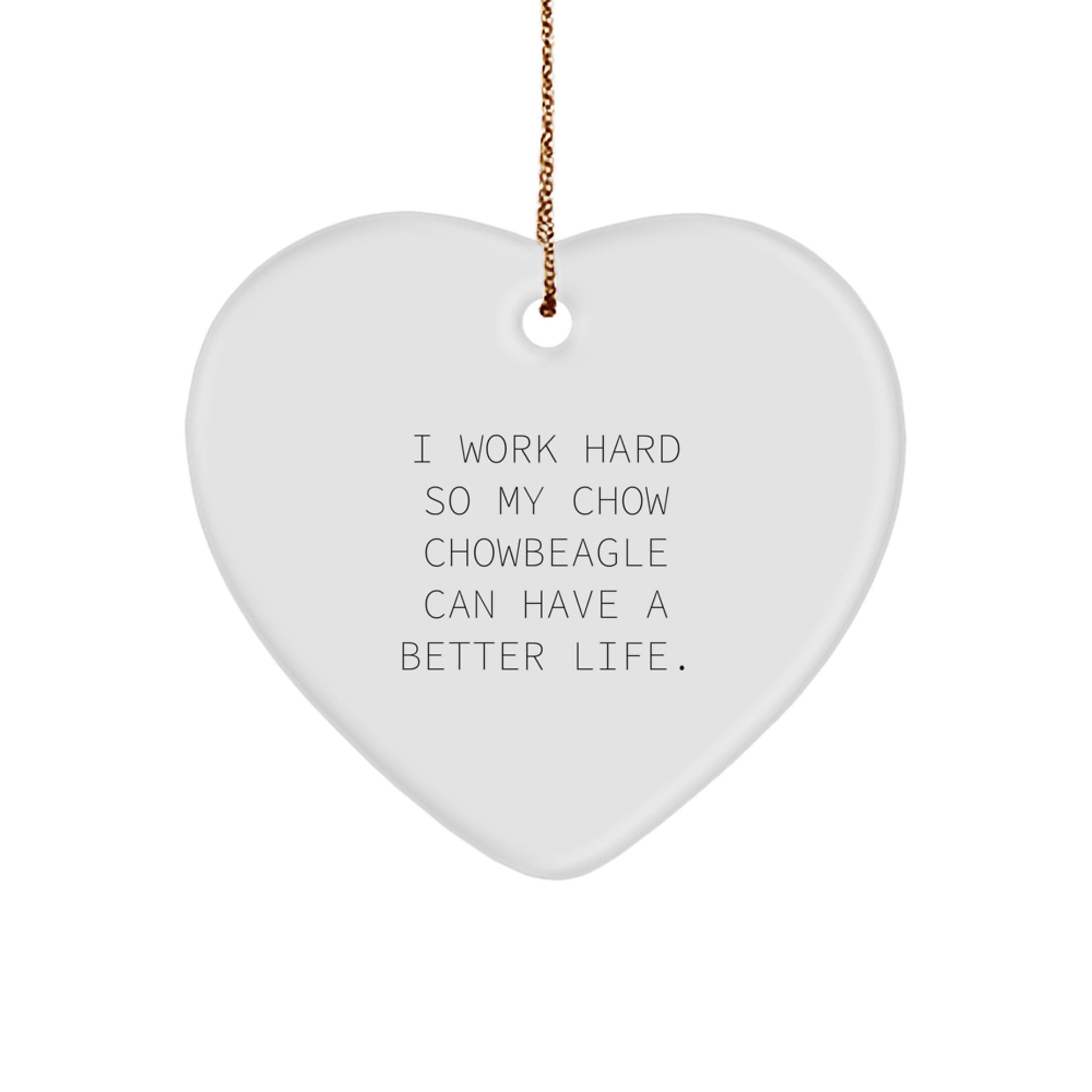 Chow Chow Dog Lover's Heart Ornament, Funny Quote Gifts for Men, Women, or Friends, Christmas Unique Presents from Family - Image 1