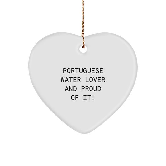 Portuguese Water Dog Lover Gifts, Funny Heart Ornament for Christmas, Gifts from Men to Portuguese Water Dog Owners - 'Portuguese Water Lover And Proud Of It!' - Image 1