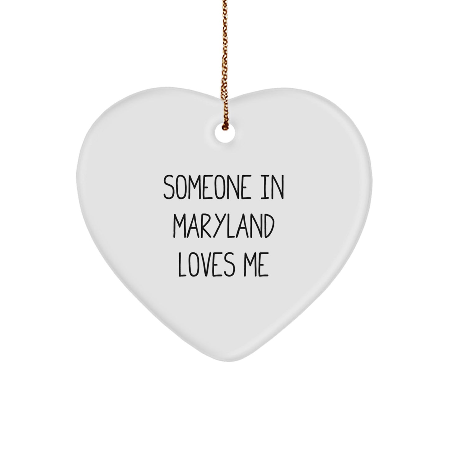 Maryland Heart Ornament - 'Someone In Maryland Loves Me' - A Unique Christmas Unique Gift from Friends to Family - Image 1