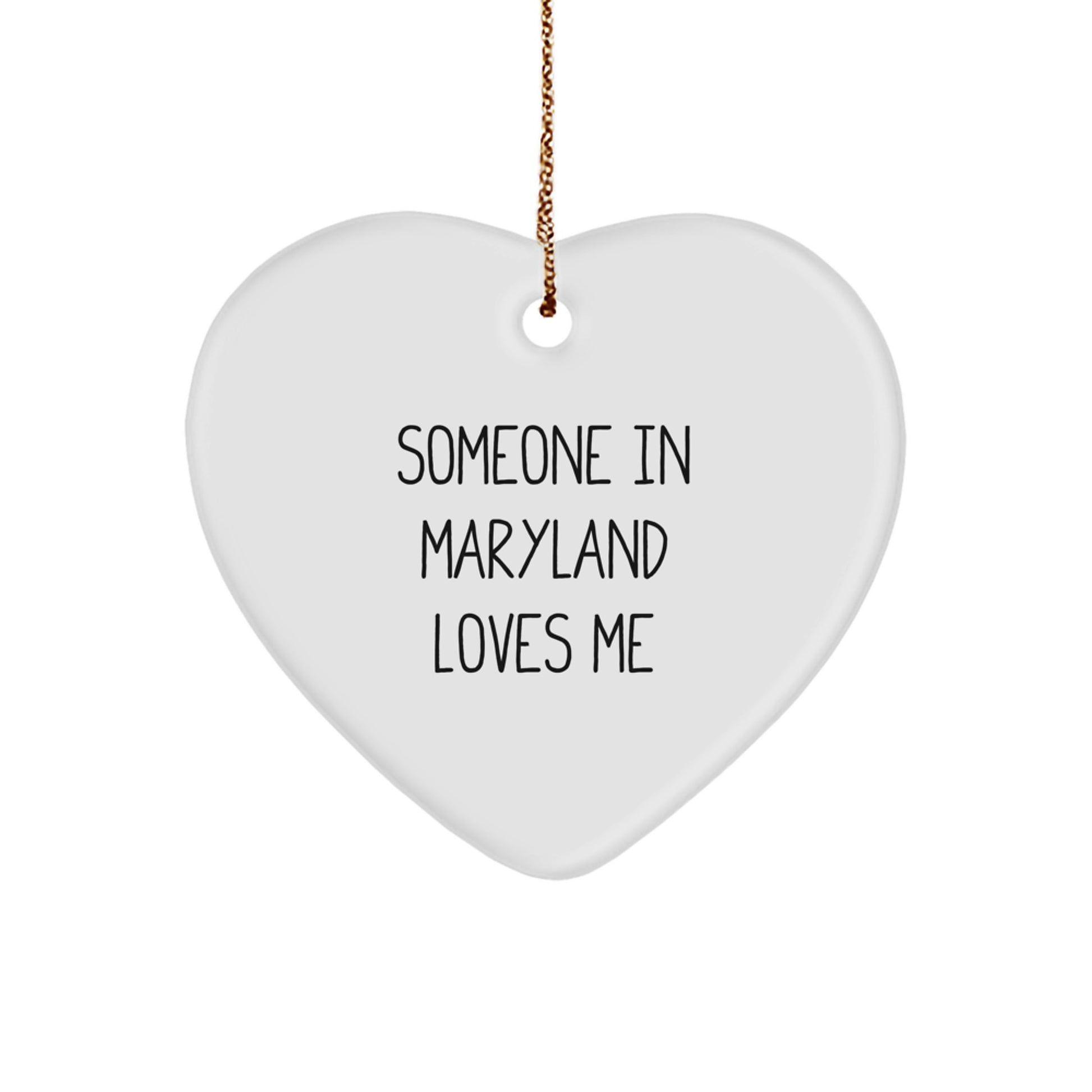 Maryland Heart Ornament - 'Someone In Maryland Loves Me' - A Unique Christmas Unique Gift from Friends to Family - Image 1