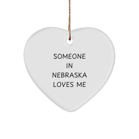 Someone in Nebraska Loves You Heart Ornament Gifts from Men to Family - Funny Quote Christmas - Image 1