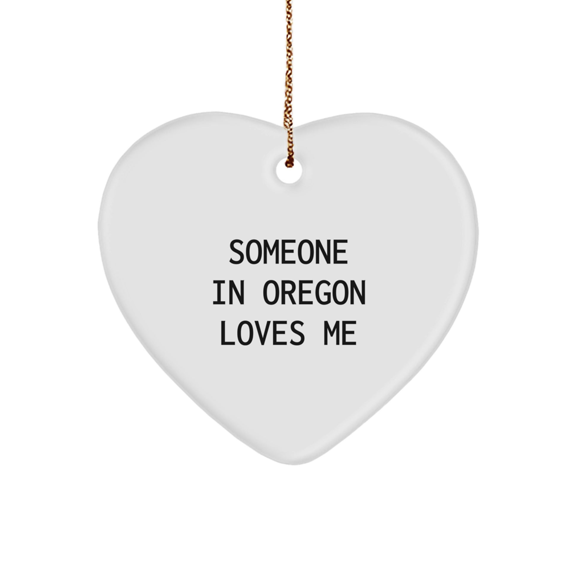 Someone in Oregon Loves Me Heart Ornament, Funny Quote Oregon Gifts for Men, Women, Friends, Family, Christmas Unique Presents - Image 1