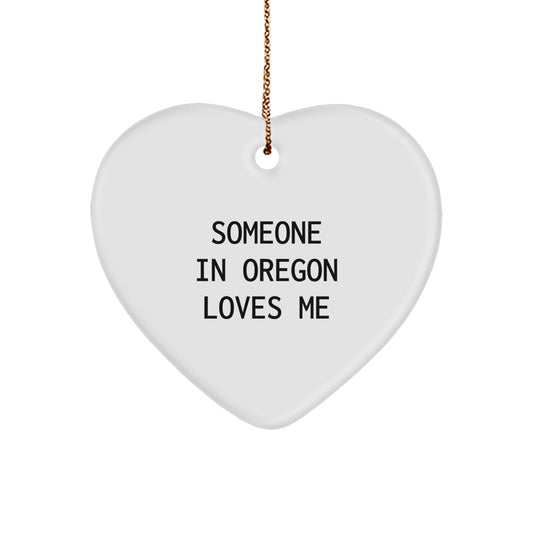 Someone in Oregon Loves Me Heart Ornament, Funny Quote Oregon Gifts for Men, Women, Friends, Family, Christmas Unique Presents - Image 1