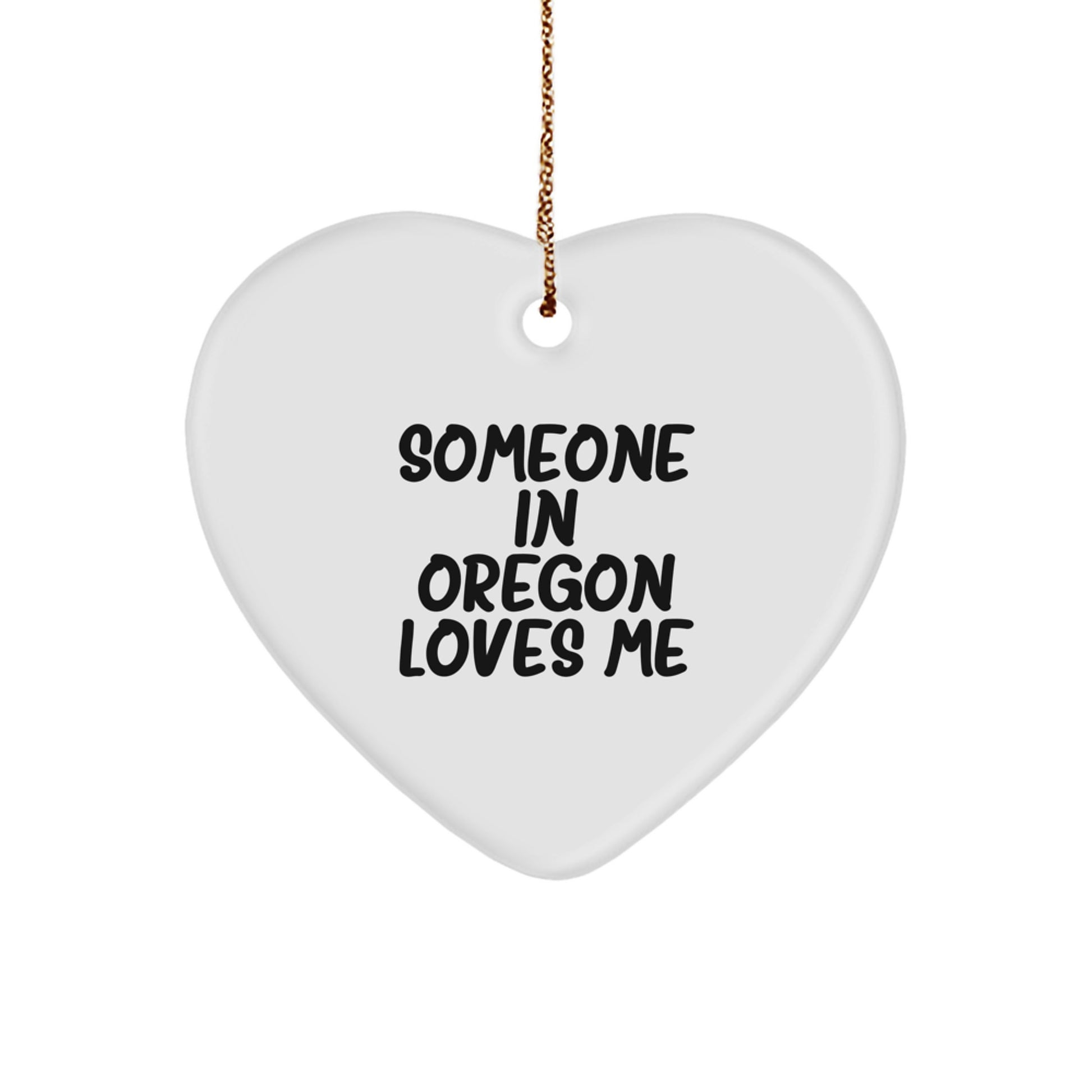 Someone in Oregon Loves Me Heart Ornament, Gifts from Oregon, Oregon Christmas Unique Gifts for Oregon Women, Friends, Family - Image 1