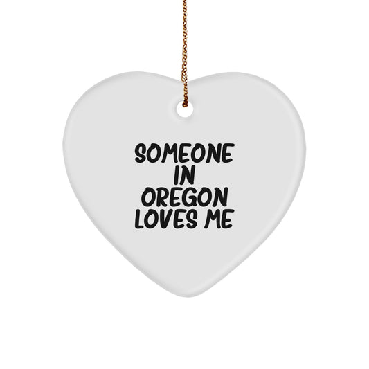 Someone in Oregon Loves Me Heart Ornament, Gifts from Oregon, Oregon Christmas Unique Gifts for Oregon Women, Friends, Family - Image 1