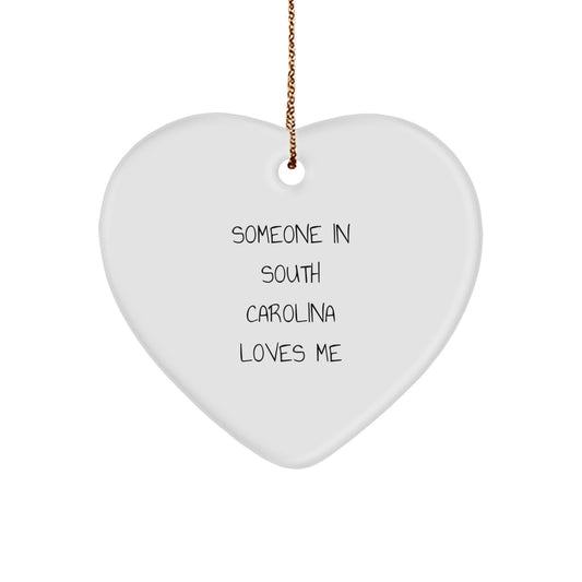 Someone in South Carolina Loves Me Heart Ornament, Funny Quote, Gifts from Family to Friends, Christmas Unique Gifts - Image 1