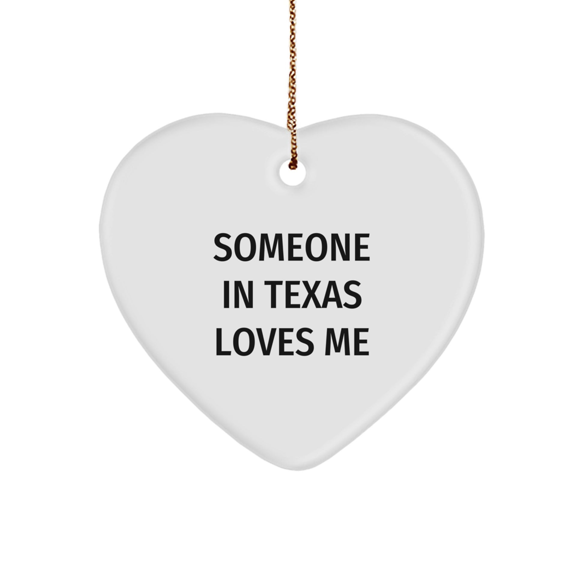 Someone in Texas Loves Me Funny Heart Ornament Gifts for Friends in Texas, Christmas Unique Gifts from Friends to Family - Image 1