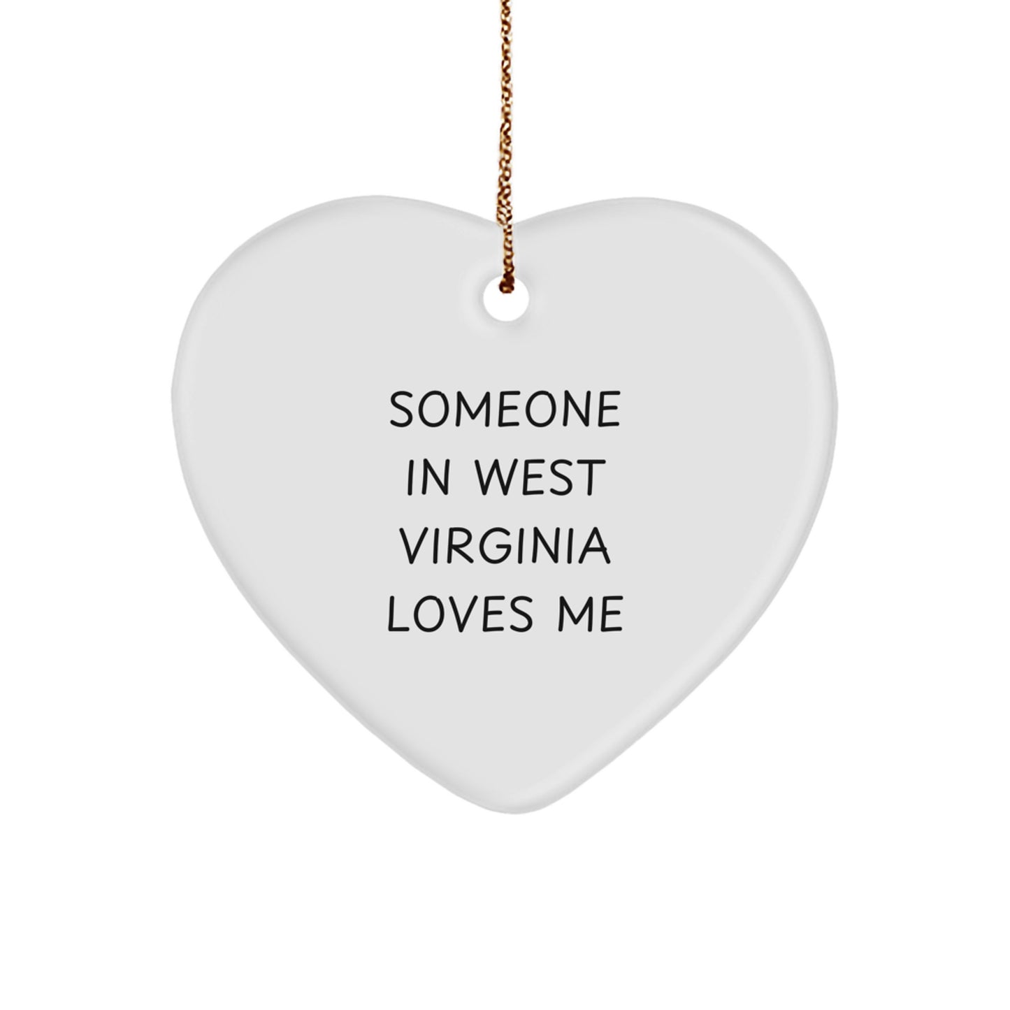 Someone in West Virginia Loves Me Heart Ornament for West Virginia Residents Gifts from Friends and Family - Image 1