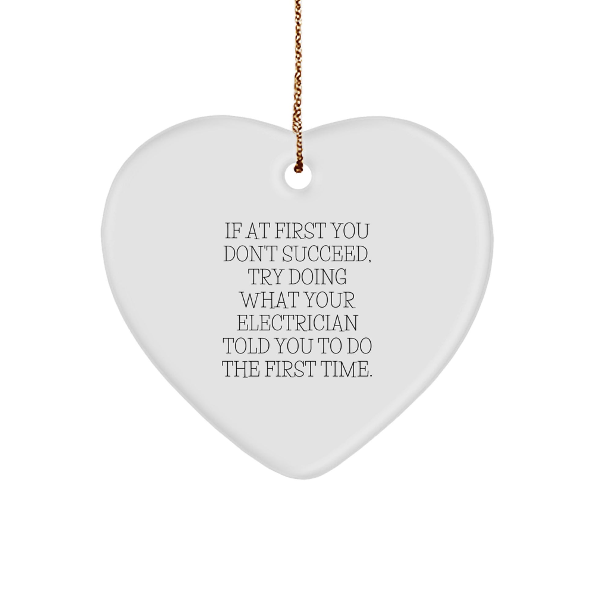 Funny Electrician Gifts, Heart Ornament for Electrician, Gifts from Friends for Electrician, Electrician Christmas Ornament with Quote - Image 1