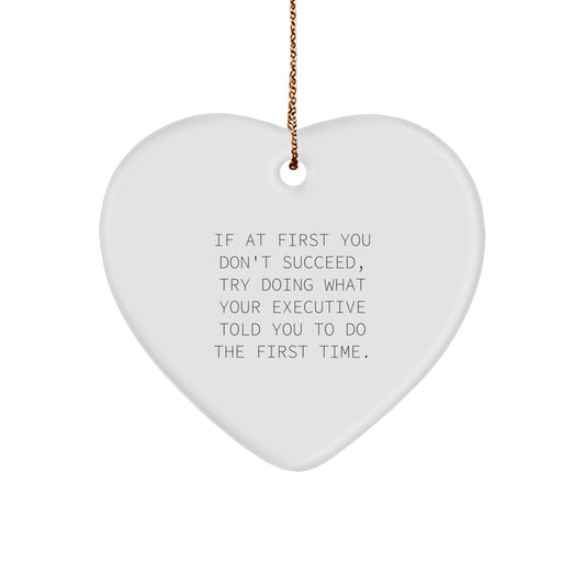 Executive Heart Ornament Funny Gift from Friends to Executive for Christmas - Image 1