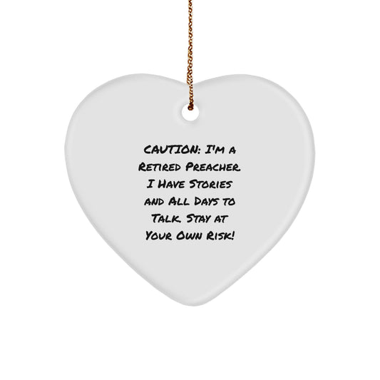 Preacher Gifts from Friends - Funny Heart Ornament, 'Caution: I'm A Retired Preacher' - Christmas Unique Presents for Preacher, Men, Women, Family - Image 1