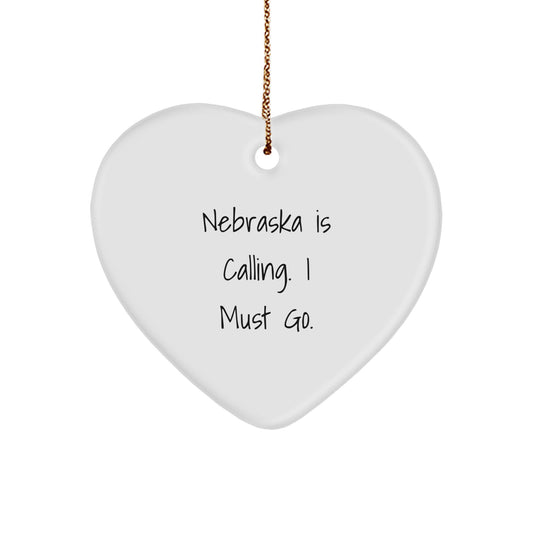 Nebraska Heart Ornament, 'Nebraska Is Calling. I Must Go.', Christmas Unique Gift for Men, Women, or Friends, Sent from Loved Ones - Image 1