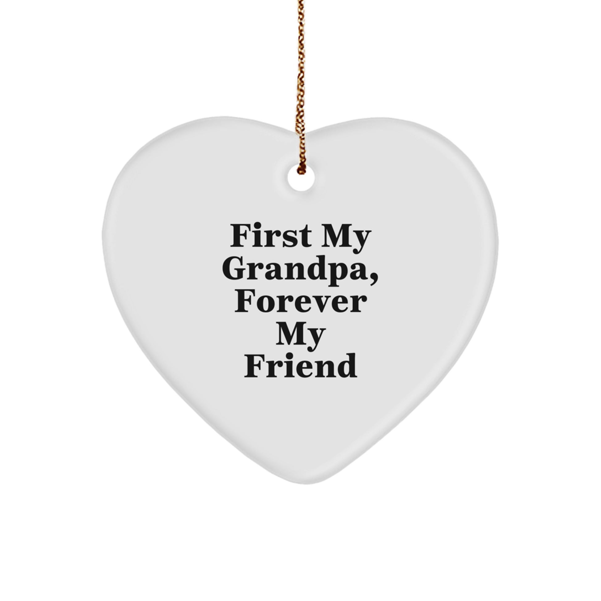 A Heartfelt Gift for Grandpa, 'First My Grandpa, Forever My Friend' - Christmas Heart Ornament Gifts from Family - Image 1