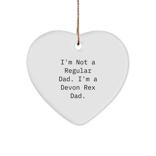 Funny Devon Rex Cat Dad Gifts, Heart Ornament for Men, Women, Friends, Coworkers, Family - 'I'm Not A Regular Dad. I'm A Devon Rex Dad.' Christmas Unique Gifts - Image 1