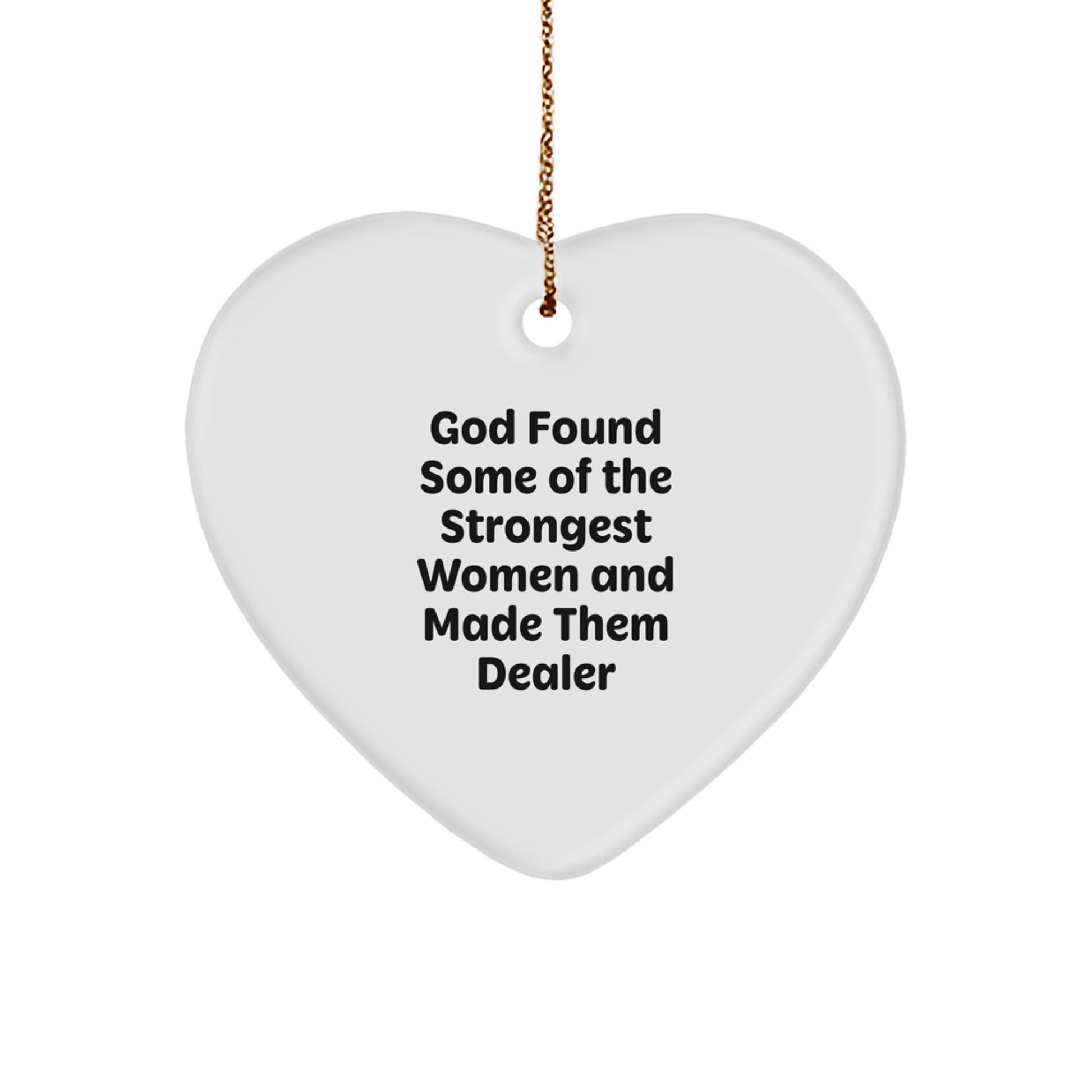 Funny Dealer Gifts, Heart Ornament from God's Strongest Women, Christmas Unique Gifts for Her, from Friends, Coworkers, Family - Image 1