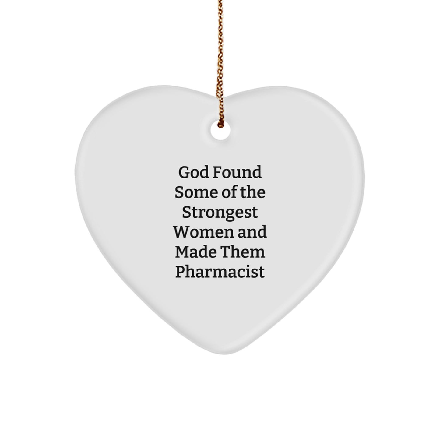 Funny Pharmacist Gifts from God - Men, Women, Coworkers and Family - Heart Ornament for Christmas - Image 1
