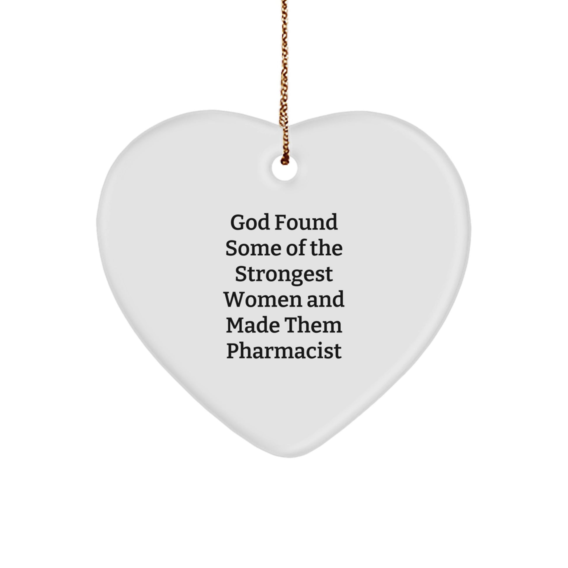 Funny Pharmacist Gifts from God - Men, Women, Coworkers and Family - Heart Ornament for Christmas - Image 1