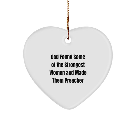 Funny Preacher Gifts from God for Christmas - Quotes about Strong Women, Heart Ornament, Inspirational - Image 1