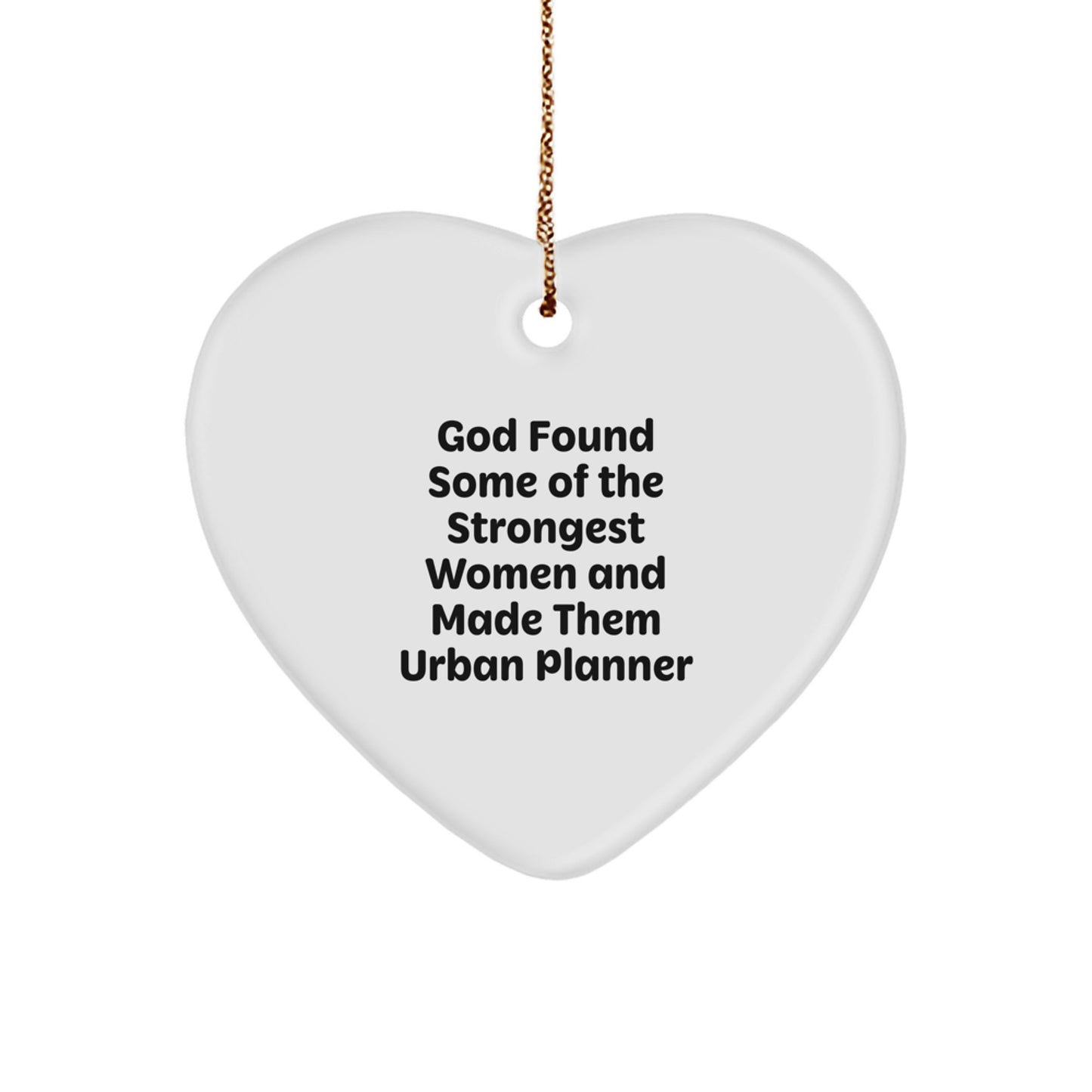 Strongest Women Urban Planner Gifts, Funny Christmas Heart Ornament, Gifts from Women to Urban Planner - Image 1