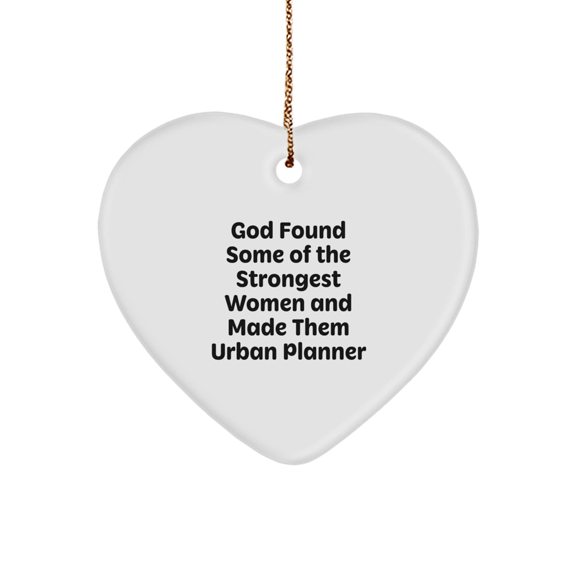 Strongest Women Urban Planner Gifts, Funny Christmas Heart Ornament, Gifts from Women to Urban Planner - Image 1