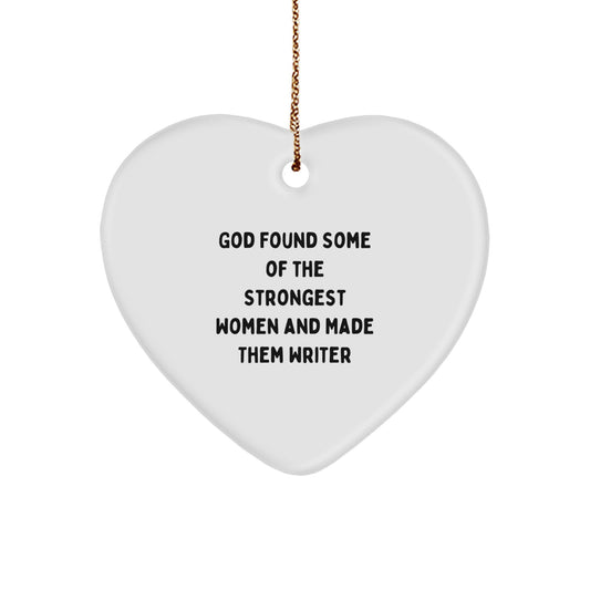 Funny Writer Gifts from Friends: Heart Ornament with Inspirational Quote, Perfect for Christmas - Image 1