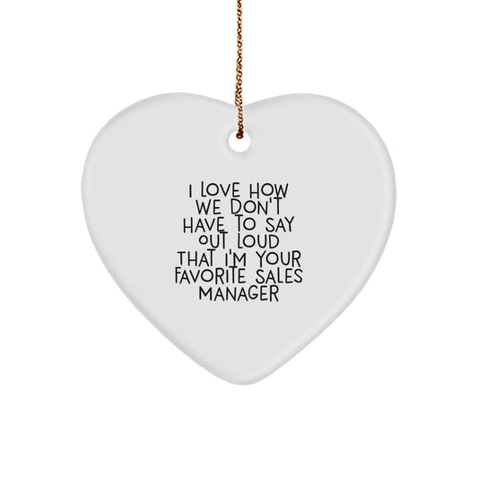 Funny Sales Manager Gifts from Friends to Favorite Sales Manager - Heart Ornament for Christmas Unique Gifts - Image 1