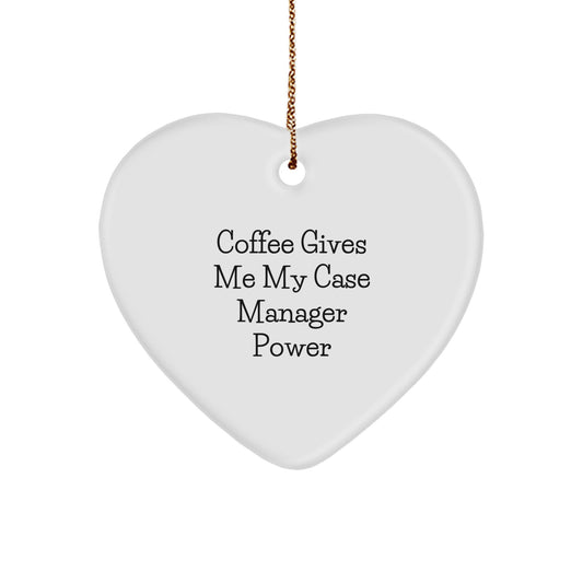 Funny Case Manager Gifts from Friends, Christmas Unique Case Manager Heart Ornament, Coffee Gives Me My Case Manager Power Inspiration - Image 1