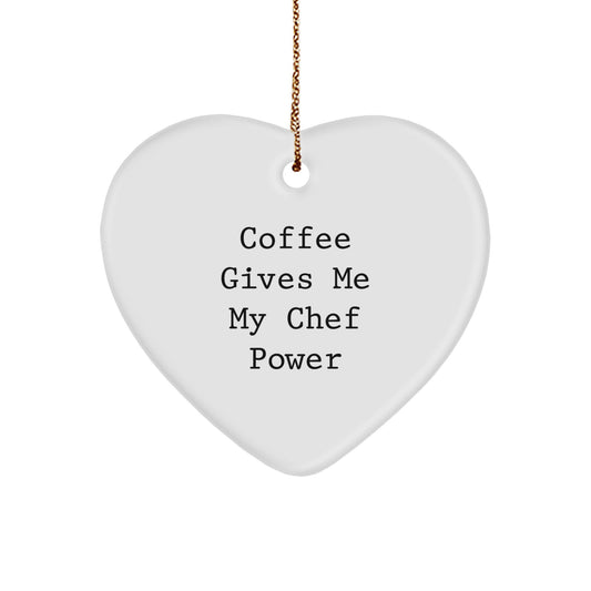 Funny Chef Gifts from Family - 'Coffee Gives Me My Chef Power' Heart Ornament for Men, Women, Friends, Coworkers, or Family on Christmas - Image 1