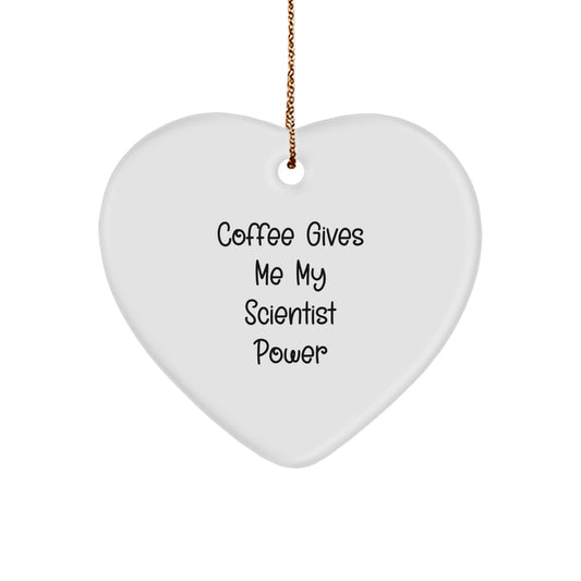 Funny Scientist Gifts from Friends for Him - Coffee Gives Me My Scientist Power Heart Ornament, Christmas Unique Presents - Image 1