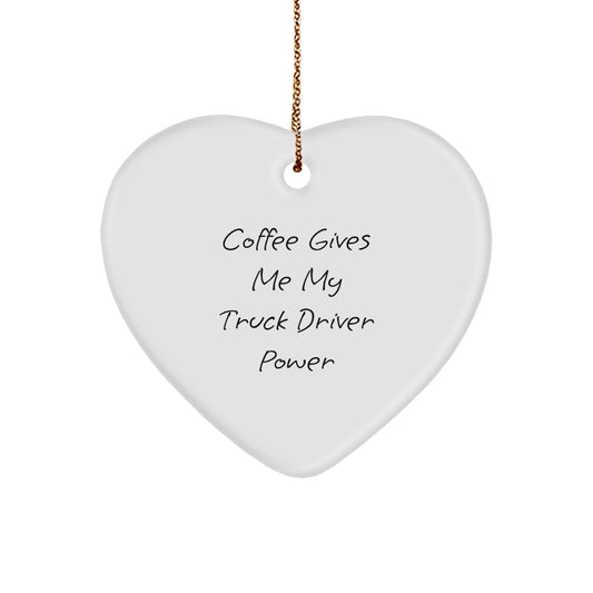 Funny Truck Driver Gifts from Men for Christmas, Heart Ornament with 'Coffee Gives Me My Truck Driver Power', Unique Christmas Unique Gifts - Image 1