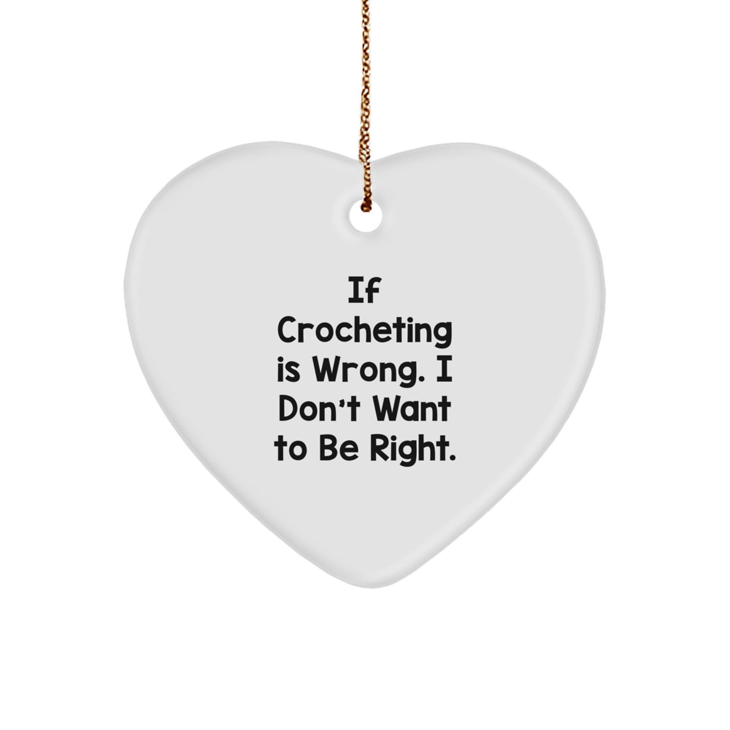 Crocheting Gifts from Friends with a Twist - Heart Ornament with Funny Quote for Christmas - Image 1