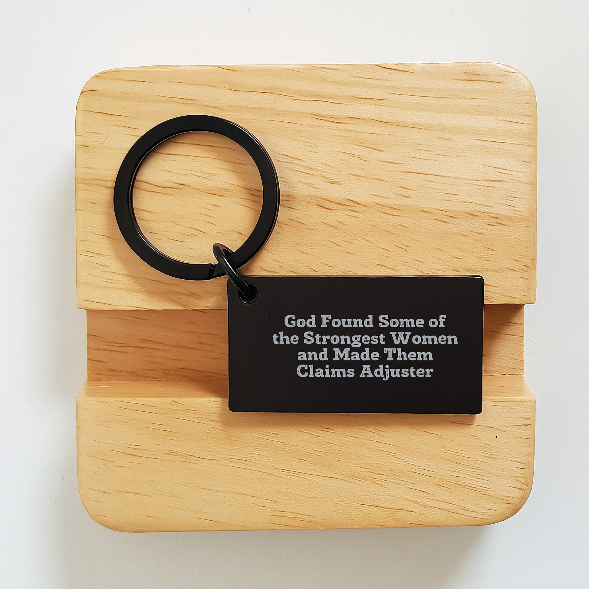 Funny Claims Adjuster Keychain Gifts from Friends for Women Graduation, 'God Found Some Of The Strongest Women And Made Them Claims Adjusters' - Image 2