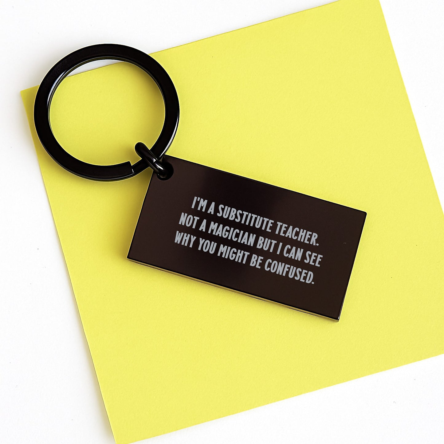 Funny Substitute Teacher Keychain Gifts from Friends to Substitutes, Inspirational Teachers on Graduation, 'I'm A Substitute Teacher' - Image 3