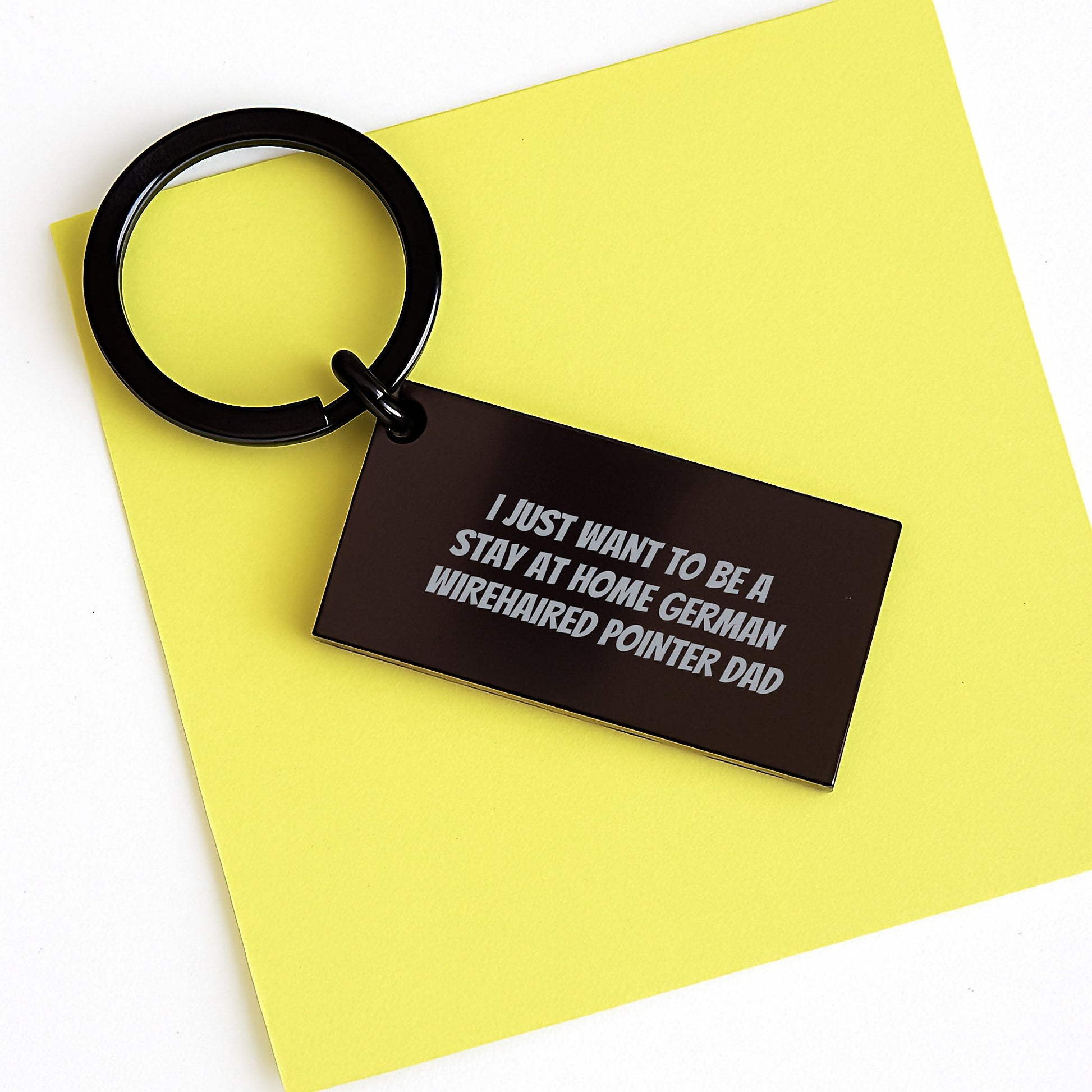 German Wirehaired Pointer Dog Keychain, Funny Gift for Men, Gifts from Dad, Birthday Unique Presents for German Wirehaired Pointer Dog Lovers, I Just Want To Be A Stay At Home Dad - Image 3