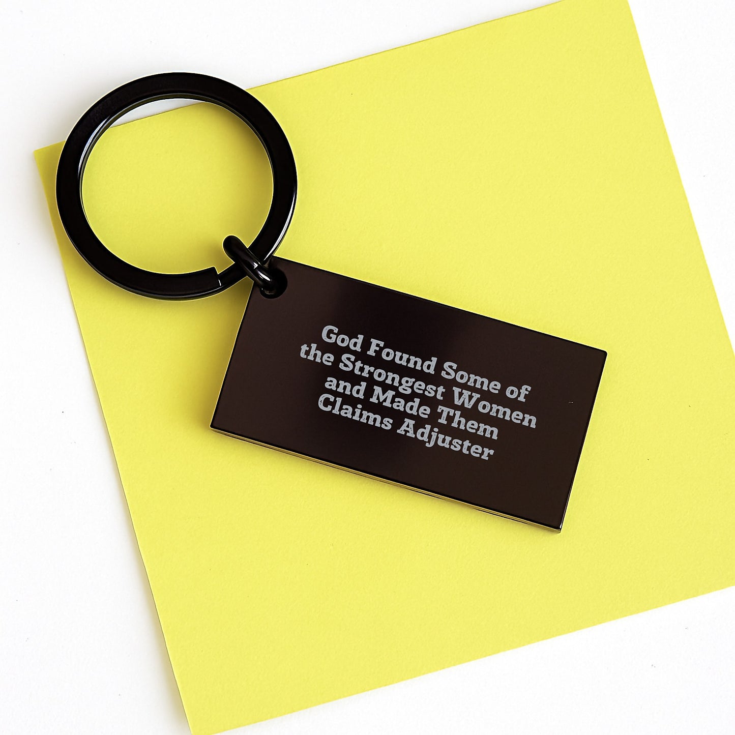 Funny Claims Adjuster Keychain Gifts from Friends for Women Graduation, 'God Found Some Of The Strongest Women And Made Them Claims Adjusters' - Image 3