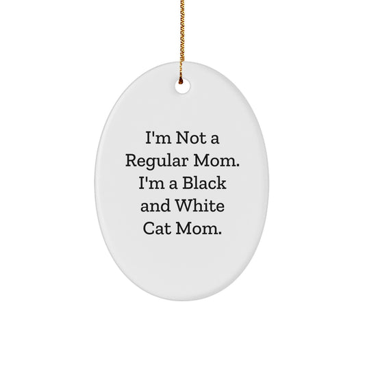 Black and White Cat Mom Oval Ornament, Funny Quote Gifts for Her, Gifts from Mom to Black and White Cat Lady, Christmas Unique Gifts - Image 1