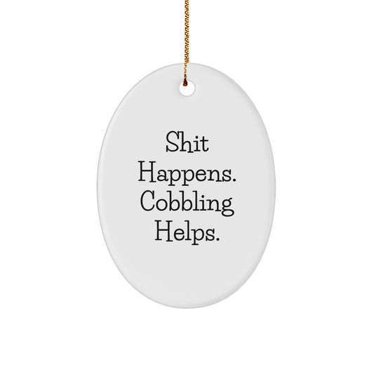 Cobbling Gifts from Friends - Funny Oval Ornament for Christmas, 'Shit Happens' MDF Design, Gifts for Men and Women - Image 1