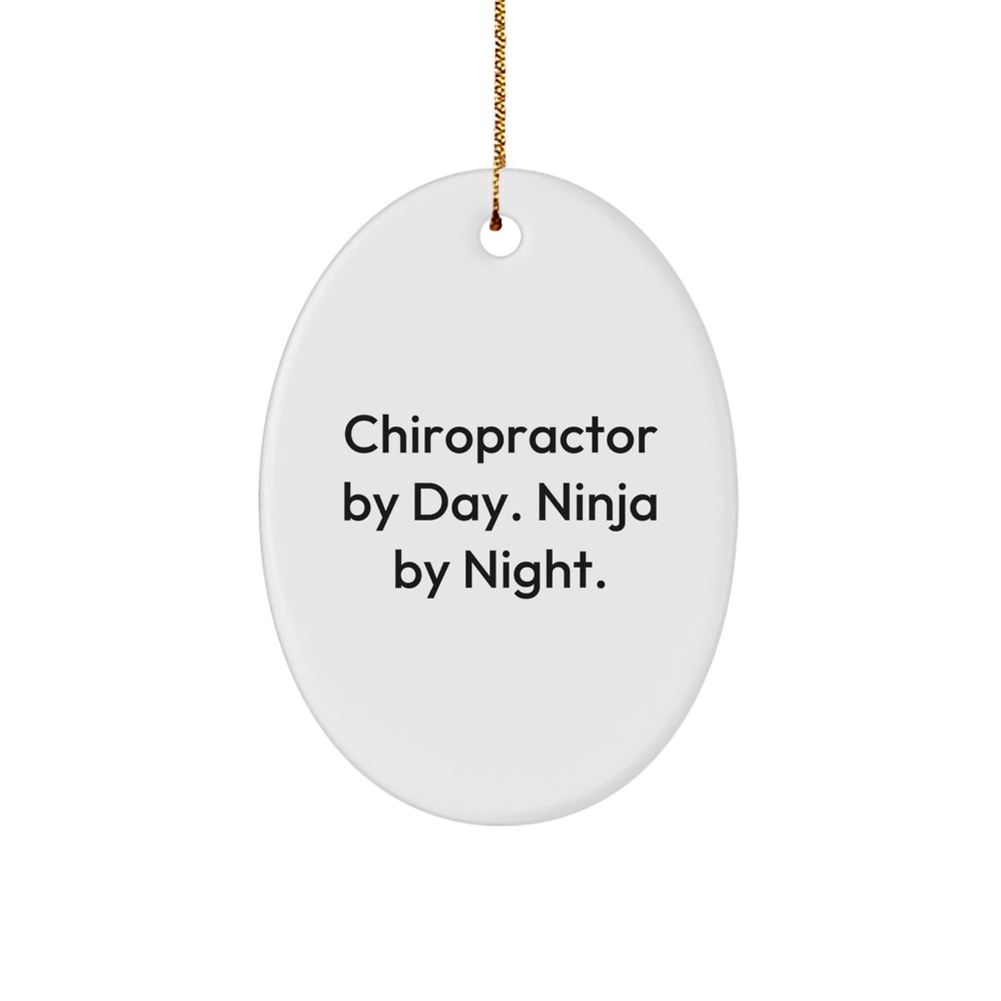 Chiropractor Gifts for Christmas - 'Chiropractor By Day. Ninja By Night.' Oval Ornament Gifts from Friends to Family - Image 1