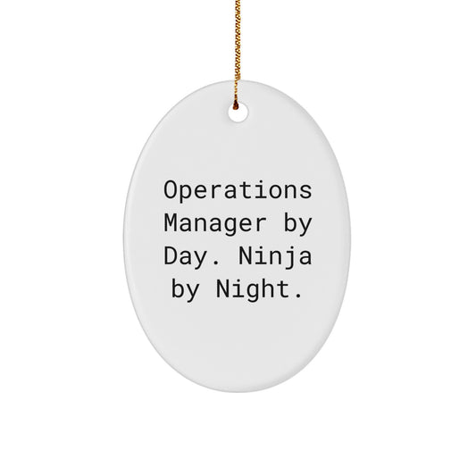 Operations Manager Gifts, Funny Quote Oval Ornament, 'Operations Manager By Day. Ninja By Night.' for Christmas - Image 1