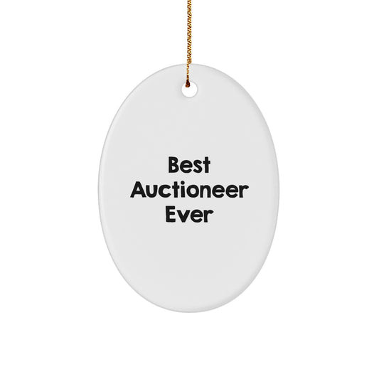 Auctioneer Gifts from Best Ever - 'Best Auctioneer Ever' Oval Ornament for Men, Women, Friends, Coworkers, or Family - Unique Christmas Unique Gifts - Image 1