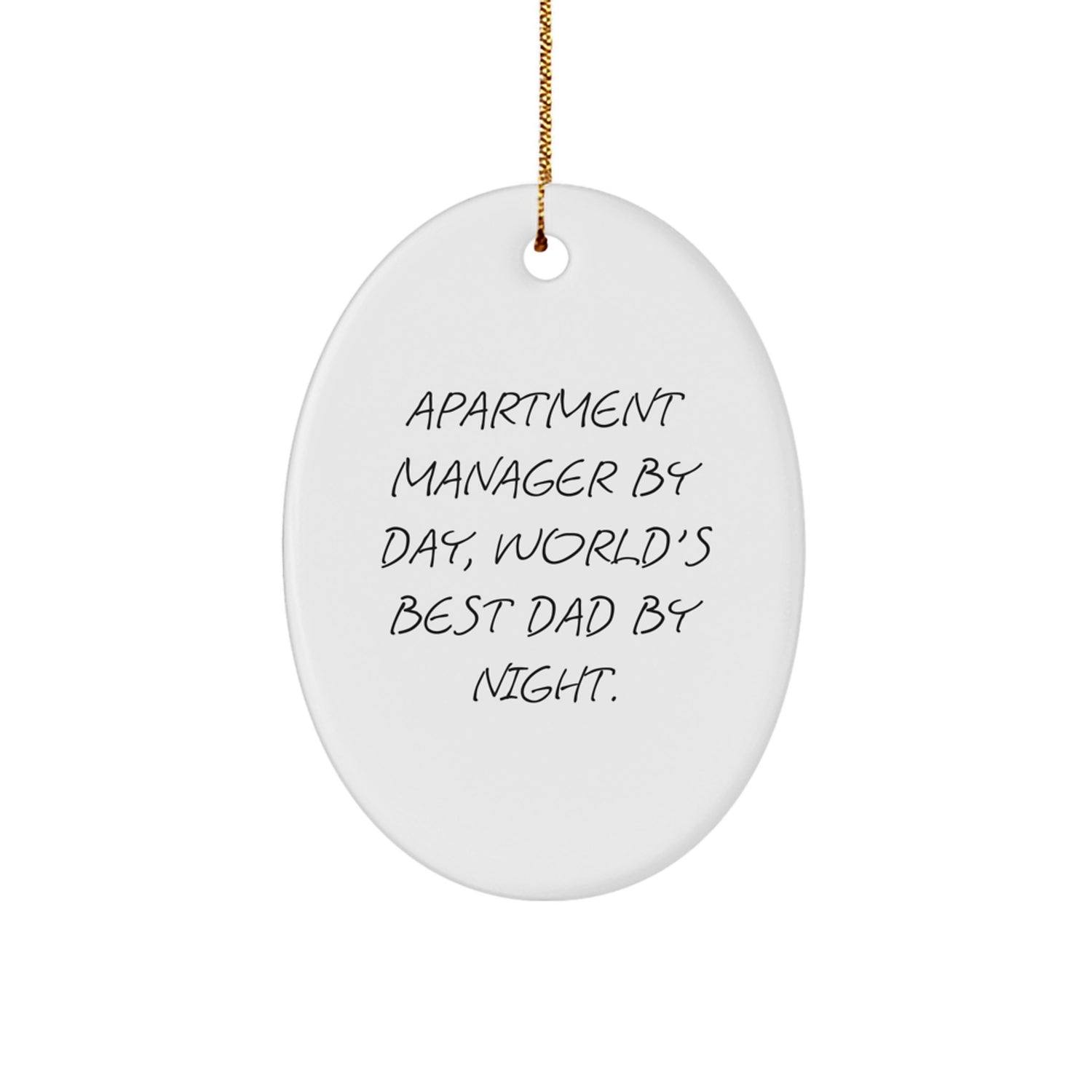Funny Apartment Manager Gifts for Christmas - 'Apartment Manager By Day, World's Best Dad By Night.' Oval Ornament from Friends - Image 1