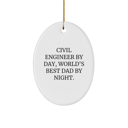 Civil Engineer Gifts for Him, Funny Oval Ornament - 'Civil Engineer By Day, World's Best Dad By Night.' Christmas Memorable Present for Friends, Family, or Coworkers - Image 1