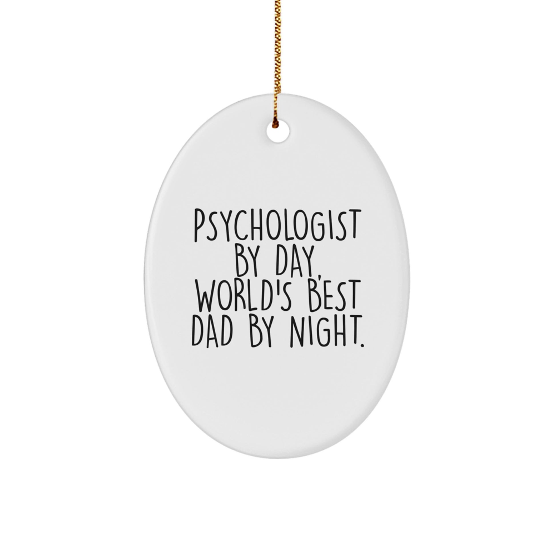 Psychologist Gifts by Day, Oval Ornament by Night, Funny Christmas Ornament, Gifts from Friends to Psychologists, Oval Ornament for Christmas - Image 1