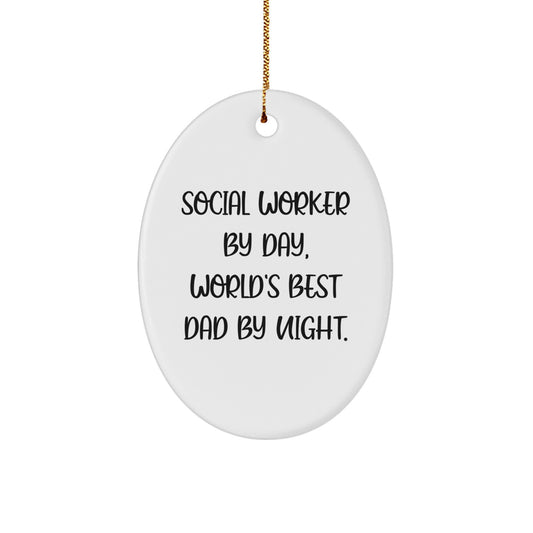 Social Worker Gifts from Mom, Dad, or Friends - Oval Ornament with 'Social Worker By Day, World's Best Dad By Night.' Quote - Christmas Unique Ideas - Image 1