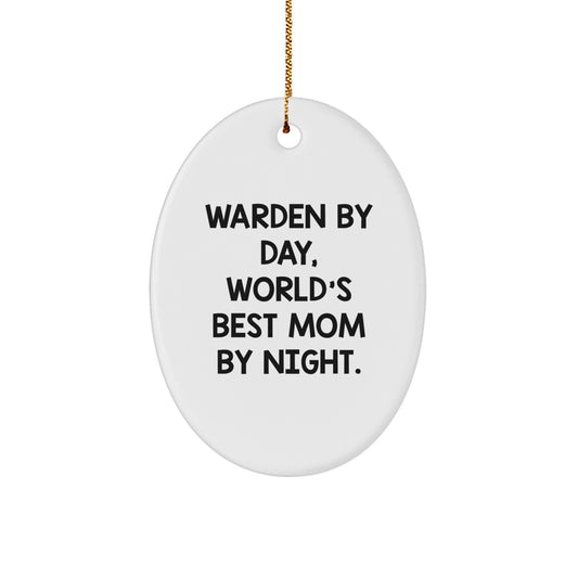 Warden By Day, Funny Gifts for Warden, World's Best Mom By Night, Oval Ornament, Handcrafted for Christmas - Image 1