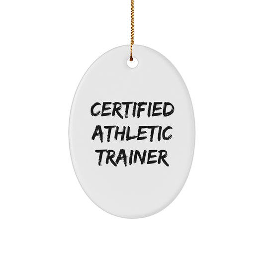 Funny Certified Athletic Trainer Gifts from Family for Him or Her Oval Ornament for Christmas - Image 1